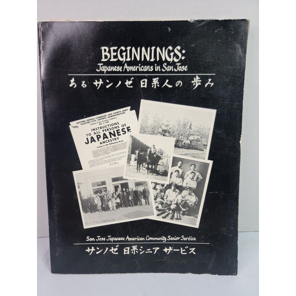 Beginnings Japanese Americans in San Jose 1981 Oral Histories Steven Misawa...